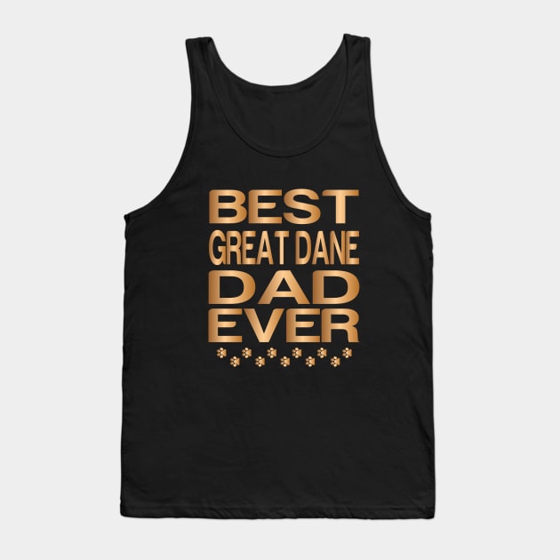 Best great dane Dad Ever, Best Dog Dad Ever, Golden Great Dane Tank Top by slawers